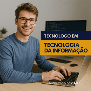 TECNÓLOGO EM TECNOLOGIA DA INFORMAÇÃO