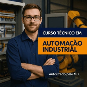 TÉCNICO POR COMPETÊNCIA EM AUTOMAÇÃO INDUSTRIAL
